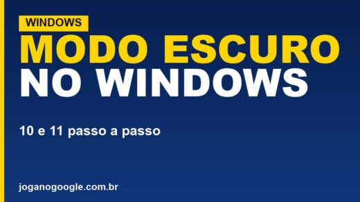 Como ativar o modo escuro no Windows (10 e 11)