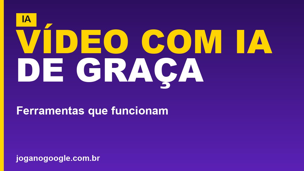 Como criar vídeo com inteligência artificial (de graça)