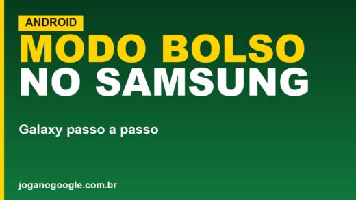 Como desativar o modo bolso no Samsung (Galaxy)