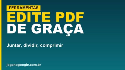 Como editar PDF de graça: juntar, dividir e comprimir