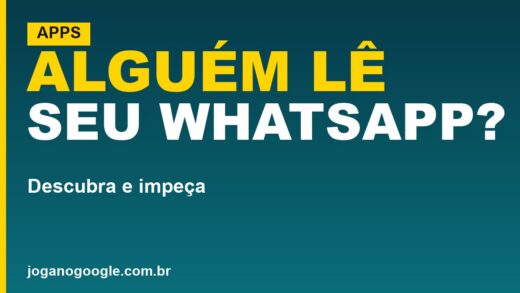 Como saber se alguém está lendo o seu WhatsApp (e impedir)