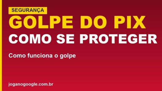 Golpe do Pix: como funciona e como se proteger