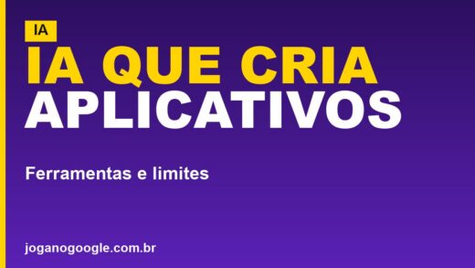 IA que cria aplicativos: as ferramentas e como funciona