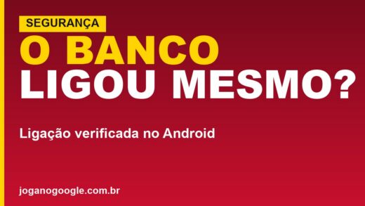 Ligações verificadas de bancos no Android: como ativar