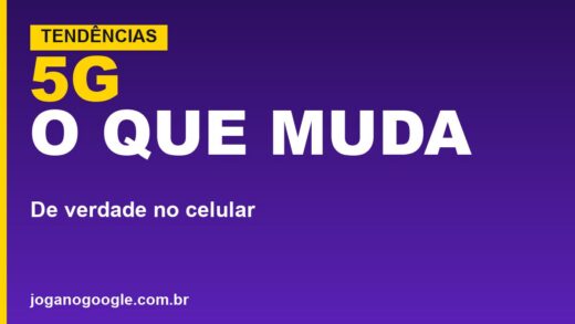 5G: o que é e o que muda de verdade no seu celular