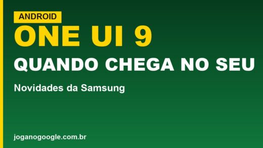 Samsung lança One UI 9 com Gemini; veja quando chega ao seu Galaxy