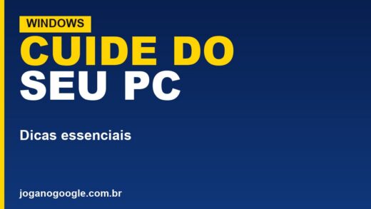 Windows: dicas essenciais para usar e cuidar do PC