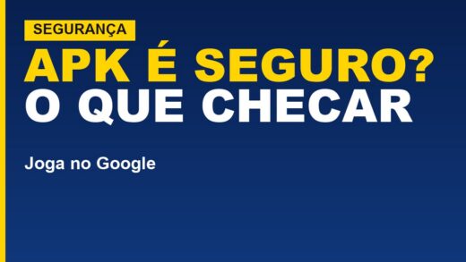 APK é seguro? Veja o que muda ao instalar fora da loja