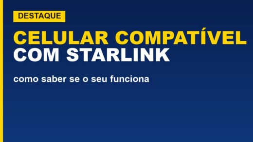 Celular compatível com Starlink: como saber se o seu funciona