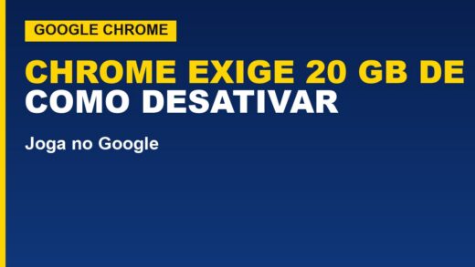 Chrome exige 20 GB de espaço para IA local; veja como desativar