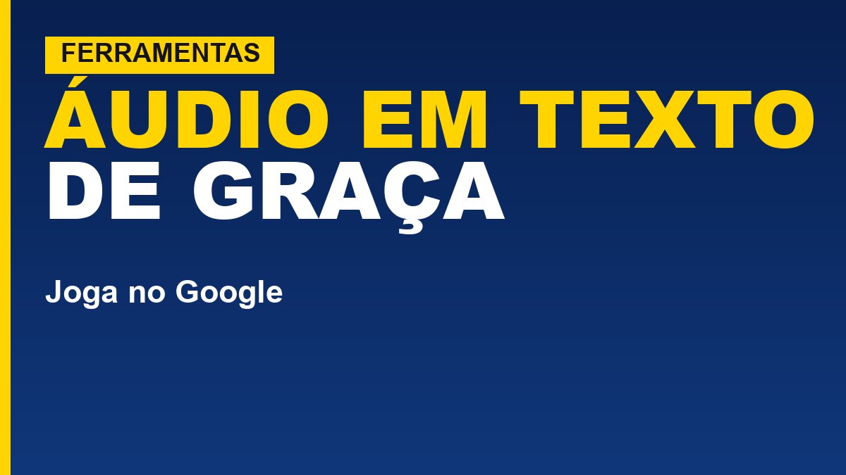 Como transcrever áudio em texto grátis (celular e computador)