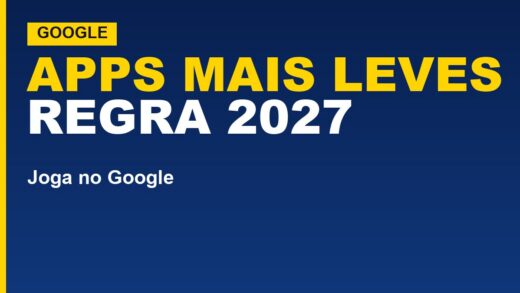 Google Play vai exigir apps mais leves; veja o que muda em 2027