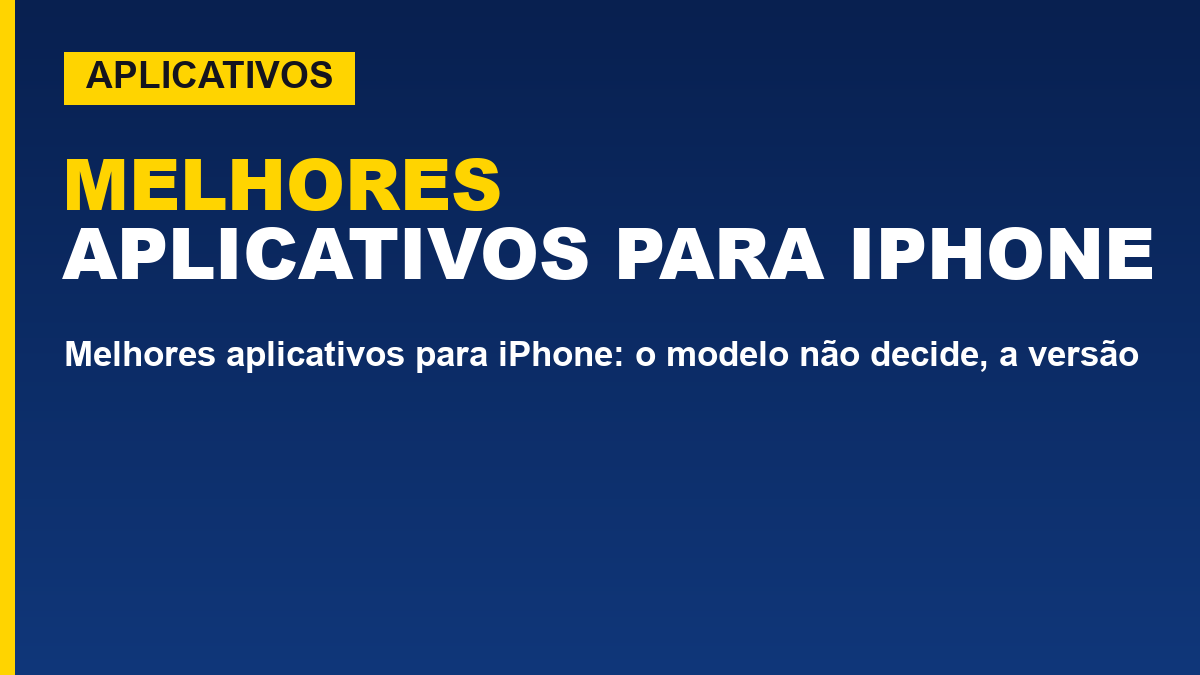 Melhores aplicativos para iPhone: o modelo não decide, a versão do iOS decide