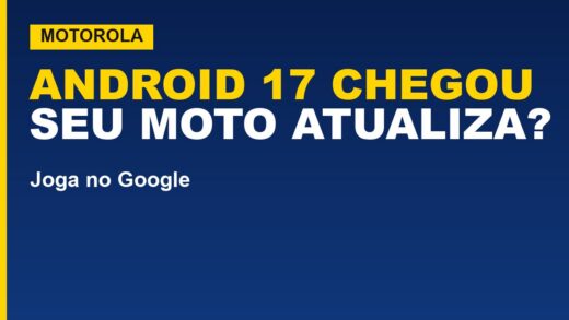 Android 17 chega à Motorola: o que já está confirmado sobre o HelloUI
