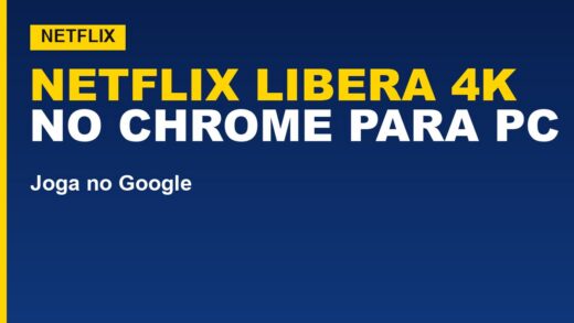 Netflix libera Ultra HD no Chrome; veja se seu PC é compatível