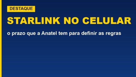 Starlink no celular: o prazo que a Anatel tem para definir as regras