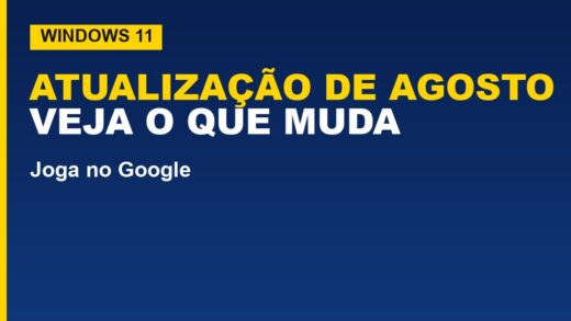 Windows 11 ganha atualização de agosto no dia 11; veja o que muda