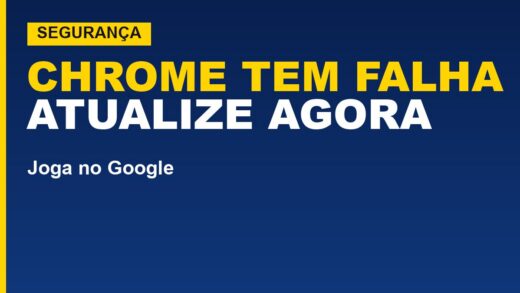 Chrome tem falha grave já explorada; veja como se proteger agora