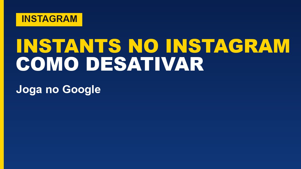 Instants do Instagram: o que é e como desativar