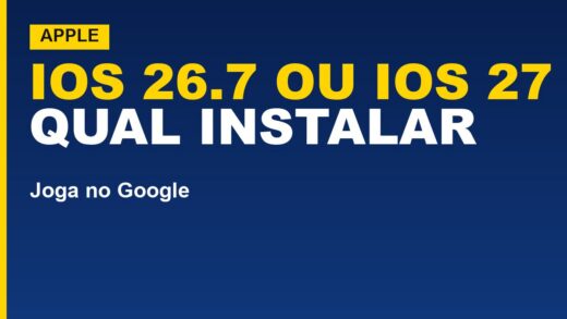 iOS 26.7 ou iOS 27: qual instalar no iPhone