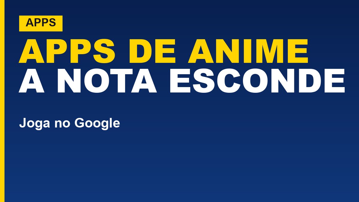 Melhores apps de anime: 8 comparados; veja o que a nota esconde