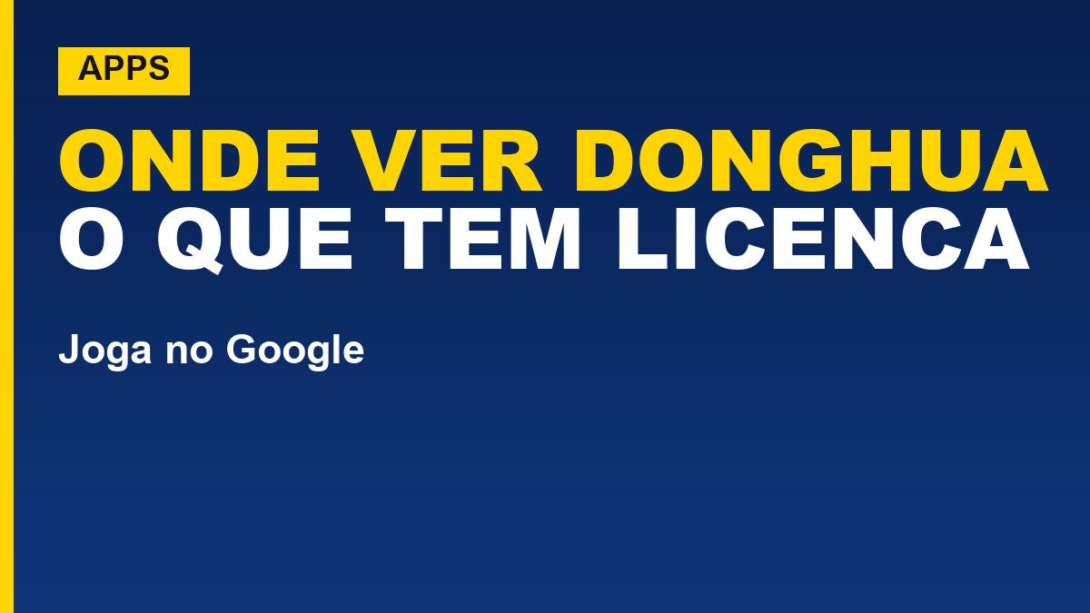 Onde assistir donghua no Brasil; veja o que está nas lojas