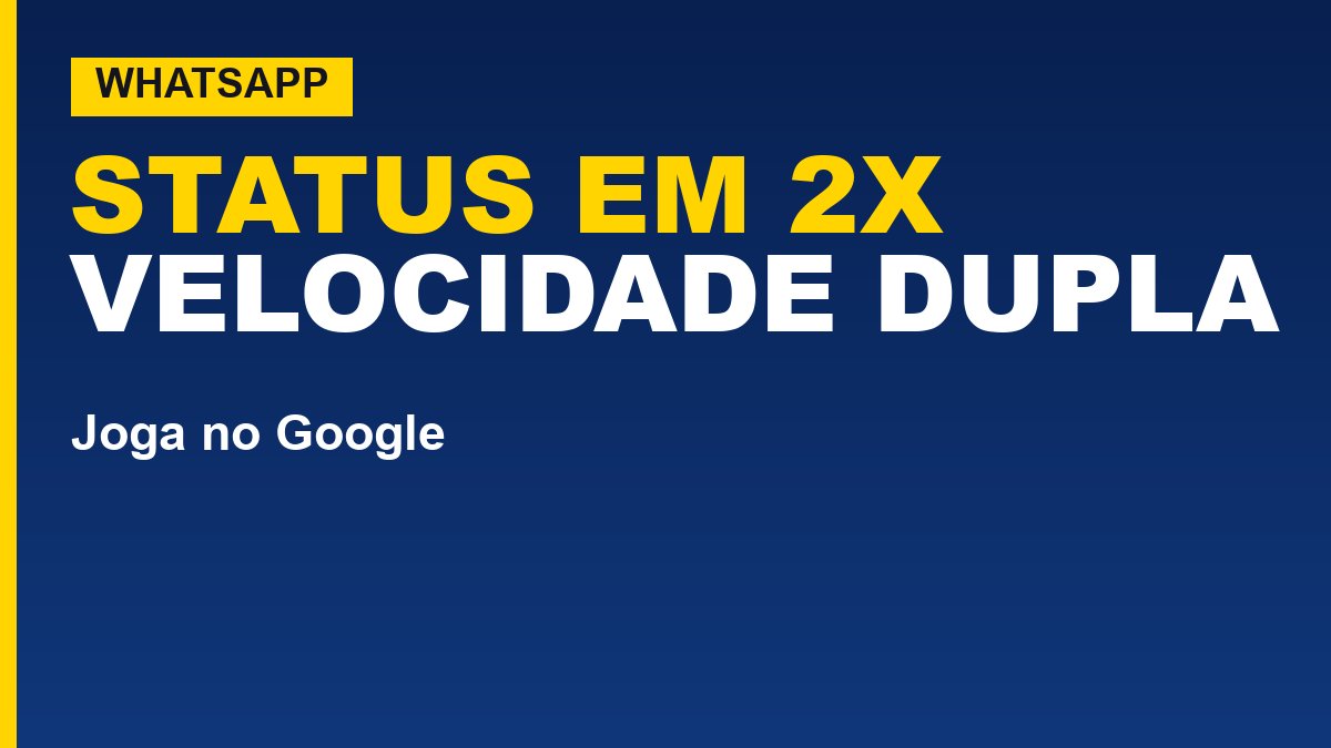 WhatsApp testa reprodução 2x nos vídeos de Status