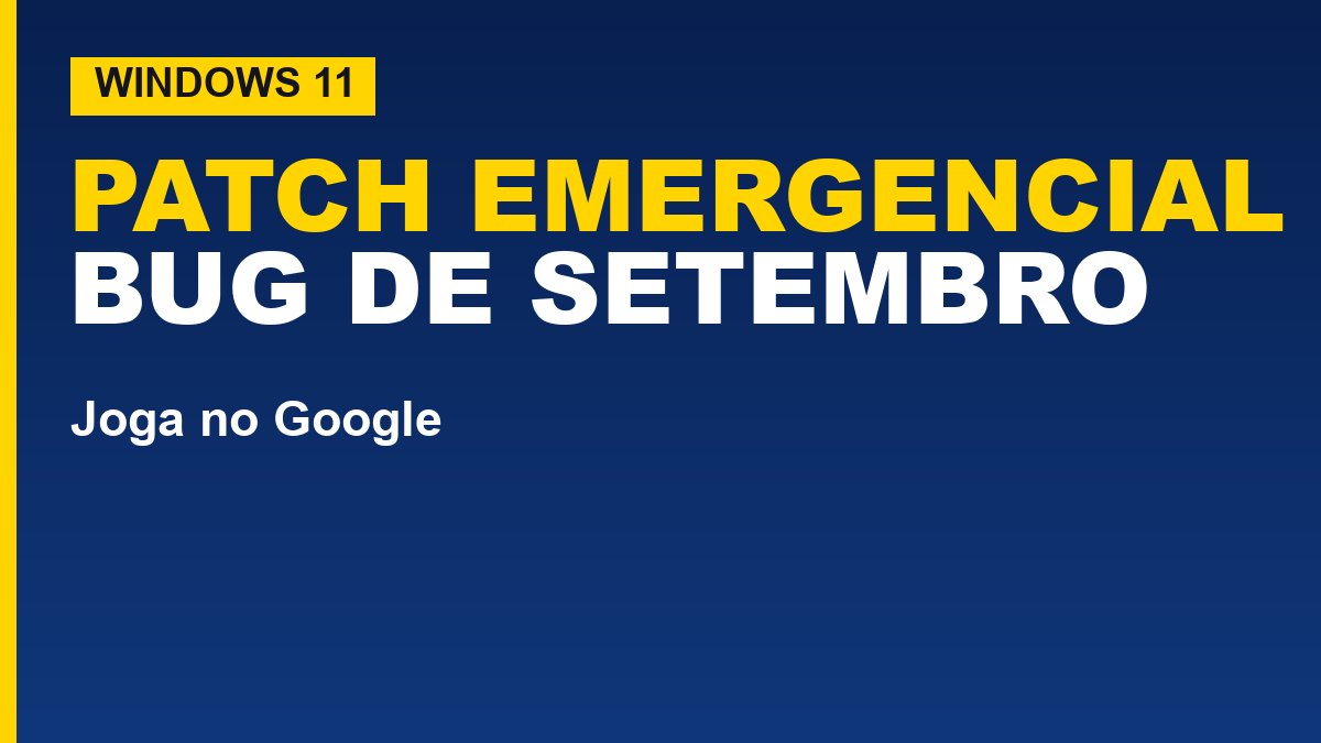 Windows 11 recebe correção emergencial após bug de setembro