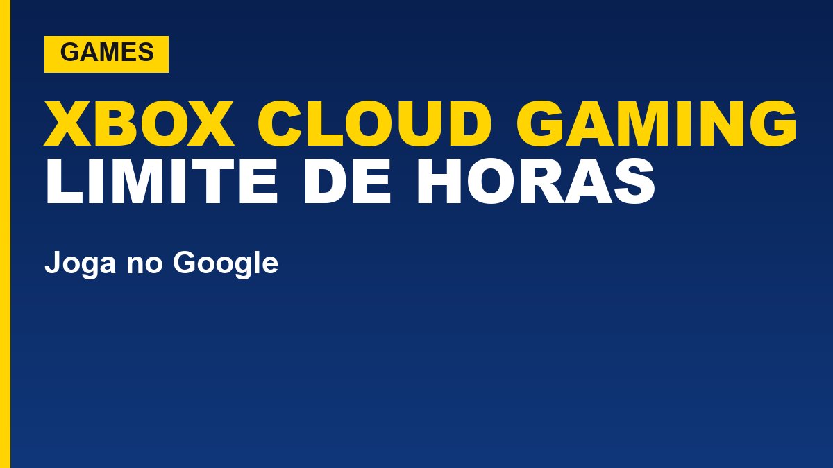 Xbox Cloud Gaming terá limite de horas por mês em novembro
