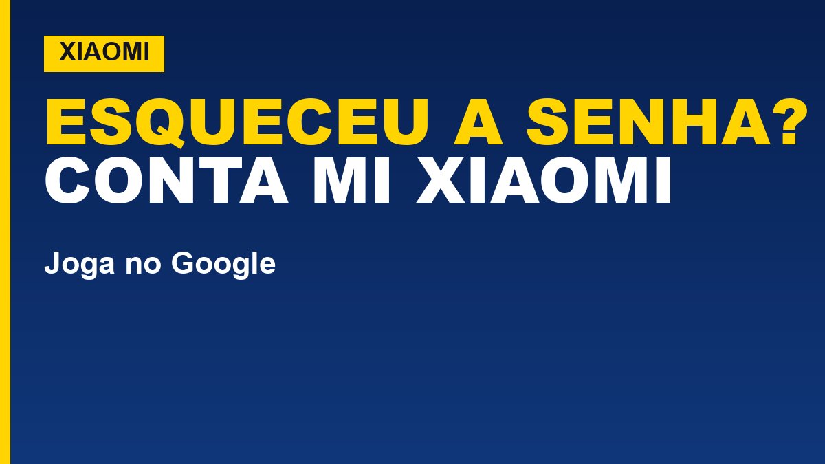 Conta Mi da Xiaomi: como recuperar senha e excluir de vez