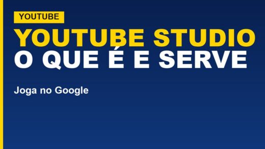 YouTube Studio: o que é e para que serve